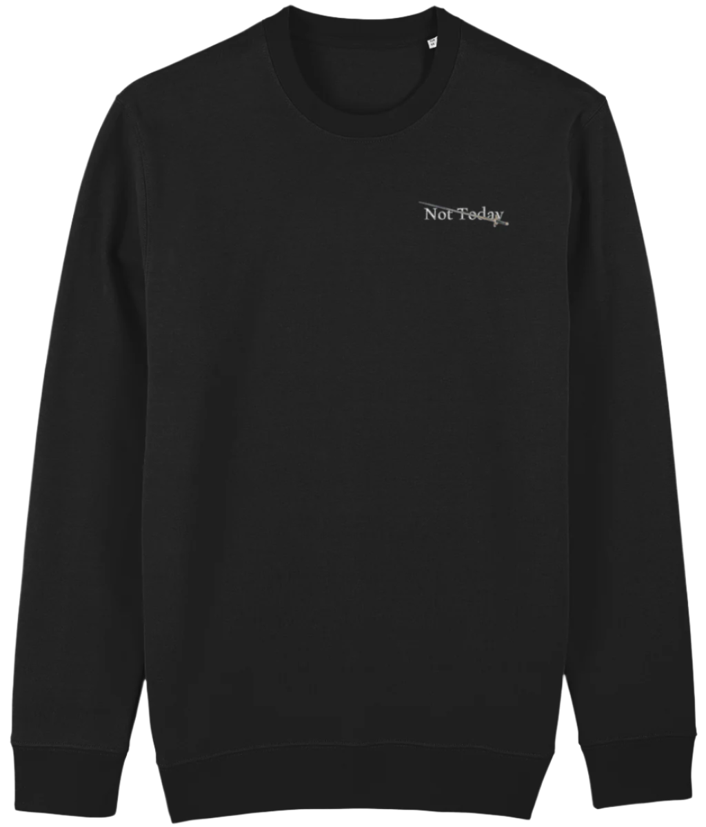 Not Today - Sweater