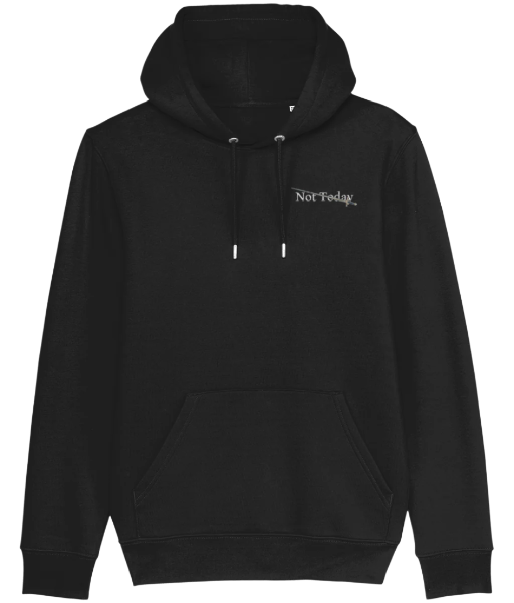Not Today - Hoodie