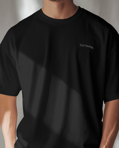 Not Today - Heavy Oversized Tee